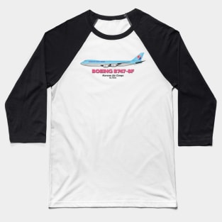 Boeing B747-8F - Korean Air Cargo Baseball T-Shirt
